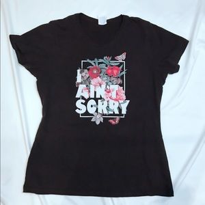 I Ain't Sorry Women's T-shirt Short Sleeves